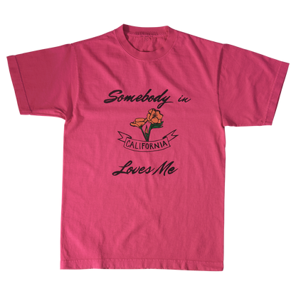 Somebody in California Loves Me Tee (Pink)